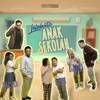 Anak Sekolah (feat. Gery Alfredo, Ananda Bams & Olivia Ruth) - Single