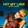 Hit My Line - Single album lyrics, reviews, download
