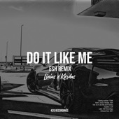 Do It Like Me (Esh Remix) artwork