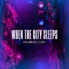 When the City Sleeps - Single