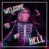 Welcome to My Hell - Single