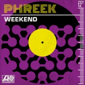 Phreek - Weekend (12" Extended Version) [Issy Sanchez Remix]