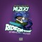 Ride da Wave (feat. Windsor Jones & Willie Kush) - Mizery lyrics