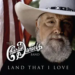 Land That I Love (Songs for America) - The Charlie Daniels Band