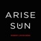 Arise Sun artwork