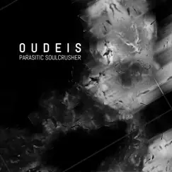 Parasitic Soulcrusher - Single by Oudeis album reviews, ratings, credits