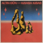 Altin Gün - Kisasa Kisas