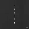 Priest - Single album lyrics, reviews, download