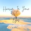 Heaven In Your Eyes - EP