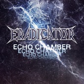 Eradicator - Jackals to Chains