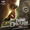 Thani Oruvan (Original Motion Picture Soundtrack) album lyrics, reviews, download