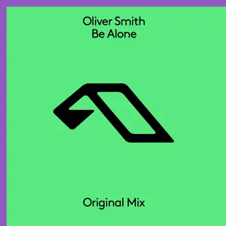 Be Alone - Single by Oliver Smith album reviews, ratings, credits