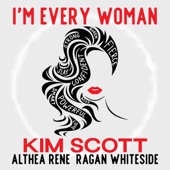 I'm Every Woman (feat. Althea Rene & Ragan Whiteside) artwork