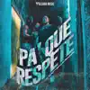 Stream & download Pa' Que Respete - Single