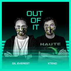 Out of It - Single by Gil Everest & Xtend album reviews, ratings, credits