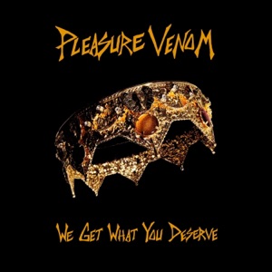 We Get What You Deserve - Single