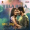 Hola Hola (feat. Harsha Narra, Nikkesha & Misha Narang) [From "Missing"] artwork