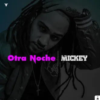 Otra Noche (DJ Intro Mix) - Single by ELTALMiCKEY album reviews, ratings, credits