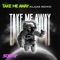 Take Me Away (Klaas Remix) - Scotty lyrics