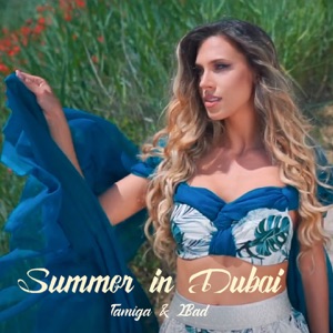 Tamiga & 2Bad - Summer in Dubai - Line Dance Choreographer