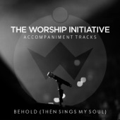 Behold (Then Sings My Soul) [Instrumental Track] artwork