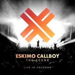 The Scene (Live in Cologne) - Eskimo Callboy