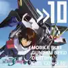 Mobile Suit Gundam Seed Destiny Suit, Vol. 10 Kira Yamato × Strike Freedomgundom album lyrics, reviews, download