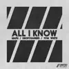 Stream & download All I Know - Single