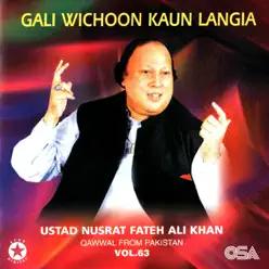 Gali Wichoon Kaun Langia, Vol. 63 - Nusrat Fateh Ali Khan Gali Wichoon Kaun Langia, Vol. 63 - Nusrat Fateh Ali Khan
