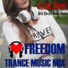 Freedom! Trance Music Mix (Mixed by Club Zone), 2018