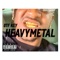 Heavy Metal - OTF Key lyrics