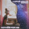 Nothing for Me - Single