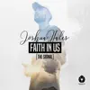 Stream & download Faith in Us (The Signal) - EP