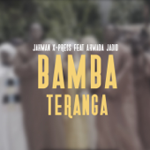Bamba Teranga (feat. Ahmada Jadid) - Jahman X-press