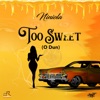 Too Sweet (O Dun) - Single