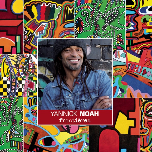 Frontières - Yannick Noah