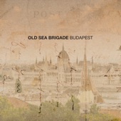 Old Sea Brigade - Budapest