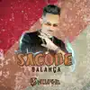 Sacode Balança (feat. MC Matheus) - Single album lyrics, reviews, download