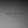 Wake Me Up (feat. Fleurie) - Single artwork