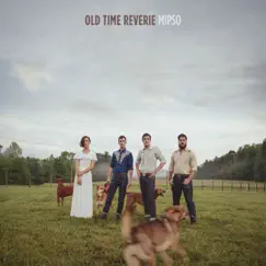 Old Time Reverie by Mipso album reviews, ratings, credits