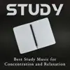 Study - Best Study Music for Concentration and Relaxation. Background Relaxing Music for Learning, Reading and Working album lyrics, reviews, download