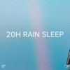 !!!" 20h Rain Sleep "!!!