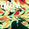 Careful - Single