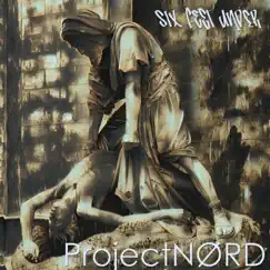 Six Feet Under - Single by ProjectNord album reviews, ratings, credits