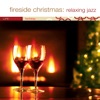 Fireside Christmas: Relaxing Jazz, 2014