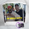 Mi Media Mitad - Single