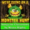 We're Going On a Monster Hunt - Mister Kipley lyrics