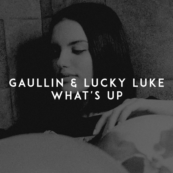 What's Up by Gaullin & Lucky Luke on Energy FM