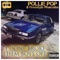 On 290 (feat. Bubba Luv) - Pollie Pop & Freestyle Pharoahs lyrics