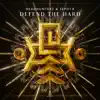 Defend the Hard - Single album lyrics, reviews, download